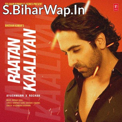 Raatan Kaaliyan   Ayushmann Khurrana